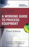 A working guide to process equipment