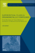 Supercritical fluids and organometallic compounds: from recovery of trace metals to synthesis of nanostructured materials