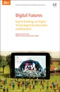 Digital Futures: Expert Briefings on Digital Technologies for Education and Research