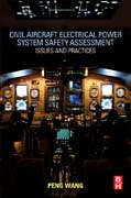 Civil Aircraft Electrical Power System Safety Assessment: Issues and Practices