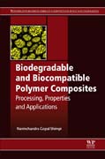 Biodegradable and Biocompatible Polymer Composites: Processing, Properties and Applications