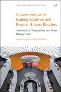 Conversations with Leading Academic and Research Library Directors: International Perspectives on Library Management