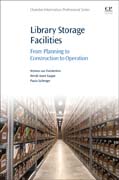 Library Storage Facilities: From Planning to Construction to Operation