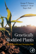 Genetically modified plants: assessing safety and managing risk