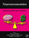 Neuroeconomics: decision making and the brain