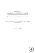 Advances in imaging and electron physics: selected problems of computational charged particle optics