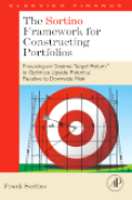 The Sortino framework for constructing portfolios: focusing on desired target returnt to optimize upside potential relative to downside risk