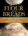 Flour and breads and their fortification in health and disease prevention