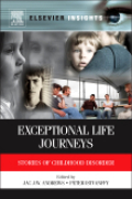 Exceptional life journeys: stories of childhood disorder