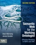 Semantic web for the working ontologist: effective modeling in RDFS and OWL