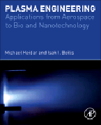 Plasma Engineering: Applications from Aerospace to Bio and Nanotechnology