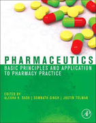 Pharmaceutics: Basic Principles and Application to Pharmacy Practice