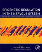 Epigenetic Regulation in the Nervous System: Basic Mechanisms and Clinical Impact