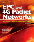 EPC and 4G packet networks: driving the mobile broadband revolution