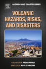 Volcanic Hazards, Risks and Disasters