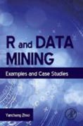 R and data mining: examples and case studies