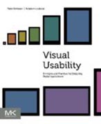 Visual Usability: Principles and Practices for Designing Digital Applications