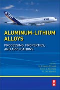 Aluminum-Lithium Alloys: Processing, Properties, and Applications