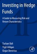 Investing in Hedge Funds: A Guide to Measuring Risk and Return Characteristics