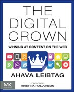 The Digital Crown: Winning at Content on the Web