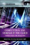 Computation and Storage in the Cloud: Understanding the Trade-Offs