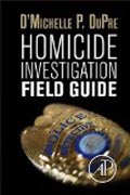 Homicide Investigation Field Guide