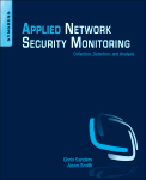 Applied network security monitoring: collection, detection, and analysis