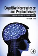 Cognitive Neuroscience and Psychotherapy: Network Principles for a Unified Theory