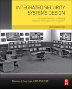 Integrated Security Systems Design: A Complete Reference for Building Enterprise-Wide Digital Security Systems