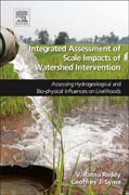 Integrated Assessment of Scale Impacts of Watershed Intervention: Assessing Hydrogeological and Bio-physical Influences on Livelihoods