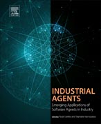 Industrial Agents: Emerging Applications of Software Agents in Industry