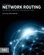 Network Routing: Algorithms, Protocols, and Architectures