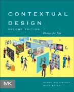 Contextual Design: Design for Life