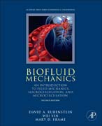 Biofluid Mechanics: An Introduction to Fluid Mechanics, Macrocirculation, and Microcirculation