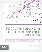 Problem-solving in High Performance Computing: A Situational Awareness Approach with Linux