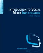 Introduction to Social Media Investigation: A Hands-on Approach