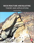 Rock Fracture and Blasting: Theory and Applications