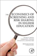 The Economics of Screening and Risk Sharing in Higher Education: Human Capital Formation, Income Inequality, and Welfare