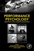 Performance Psychology: Perception, Action, Cognition, and Emotion