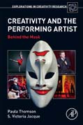 Creativity and the Performing Artist: Behind the Mask