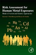 Risk Assessment for Human Metal Exposures: Mode of Action and Kinetic Approaches