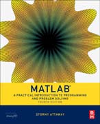 Matlab: A Practical Introduction to Programming and Problem Solving