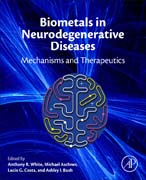 Biometals in Neurodegenerative Diseases: Mechanisms and Therapeutics