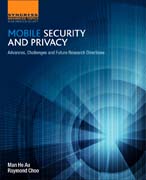 Mobile Security and Privacy: Advances, Challenges and Future Research Directions