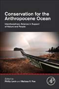 Conservation for the Anthropocene Ocean: Interdisciplinary Science in Support of Nature and People