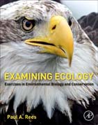 Examining Ecology: Exercises in Environmental Biology and Conservation