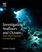 Investigating Seafloors and Oceans: From Mud Volcanoes to Giant Squid