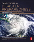 Case Studies in Disaster Preparedness: A volume in the Disaster and Emergency Management: Case Studies in Adaptation and Innovation series