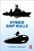 Hybrid Ship Hulls: Engineering Design Rationales