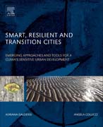 Smart, Resilient and Transition Cities: Emerging Approaches and Tools for A Climate-Sensitive Urban Development